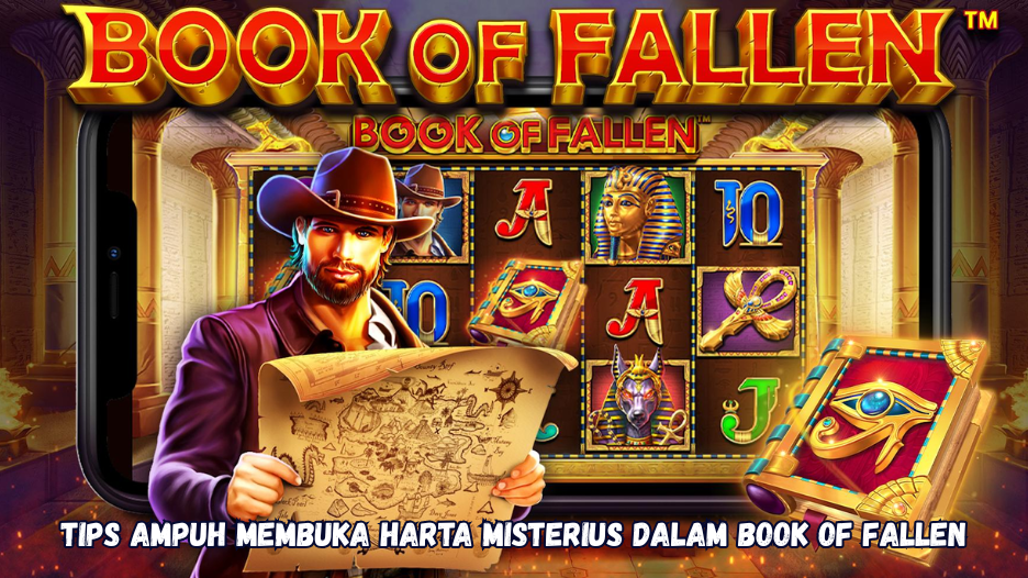 Tips Ampuh Membuka Harta Misterius dalam Book of Fallen